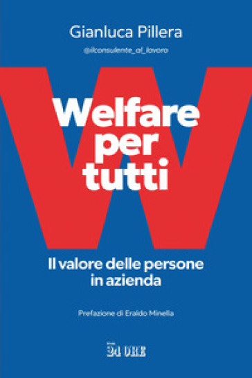 Welfare per tutti. Il valore delle persone in azienda