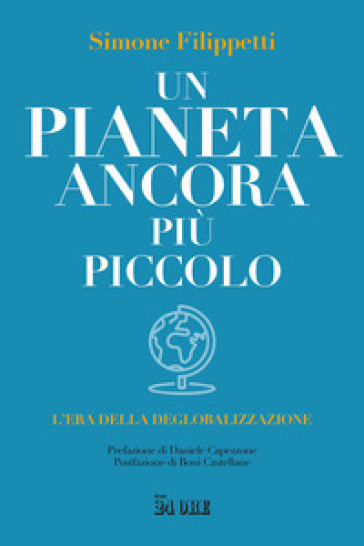 Un pianeta ancora più piccolo. L'era della deglobalizzazione