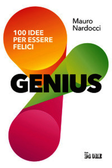 Genius. 100 idee per essere felici