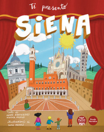 Ti presento Siena