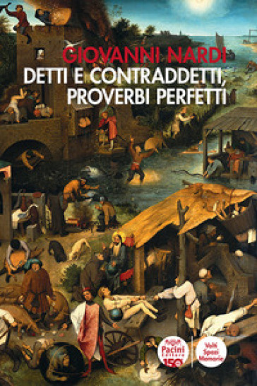 Detti e contraddetti, proverbi maledetti