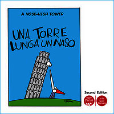 Una torre lunga un naso. A nose-high tower