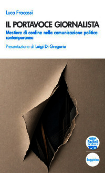 Il portavoce giornalista. Mestiere di confine nella comunicazione politica contemporanea