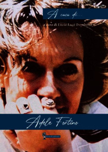 A casa di... Adele Fortino