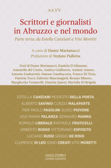 Scrittori e giornalisti in Abruzzo e nel mondo. Vol. 3: Da Estella Canziani a Vito Moretti