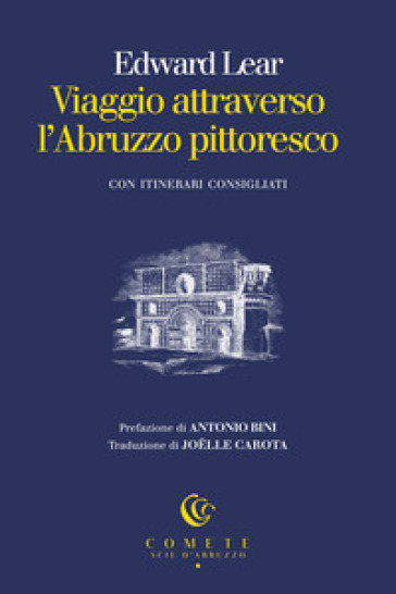 Viaggio attraverso l'Abruzzo pittoresco