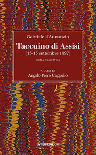 Taccuino di Assisi (13-15 settembre 1897). Copia anastatica