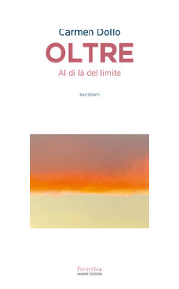 Oltre. Al di là del limite