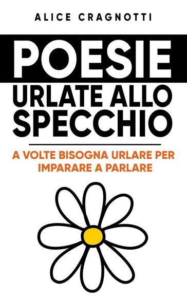 Poesie urlate allo specchio