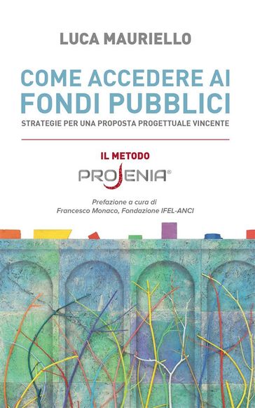 Come accedere ai fondi pubblici
