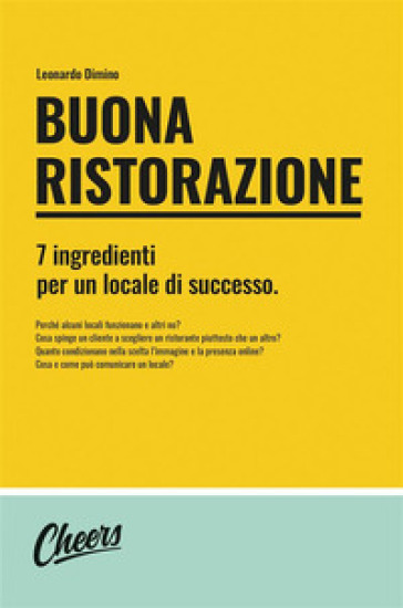 Buona ristorazione. 7 ingredienti per un locale di successo