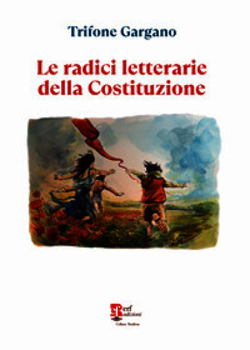 Le radici letterarie della Costituzione