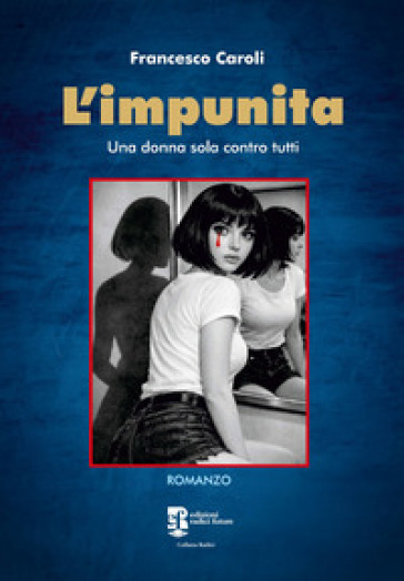 L'impunita. Una donna sola contro tutti