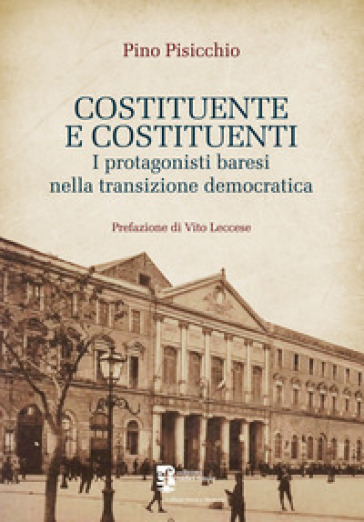 Costituente e costituenti. I protagonisti baresi nella transizione democratica