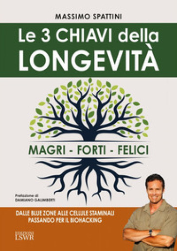 Le 3 chiavi della longevità. Magri, forti, felici