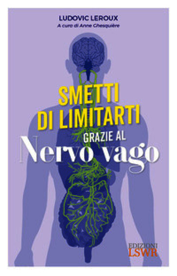 Smetti di limitarti grazie al nervo vago