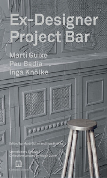 Ex-designer project-bar. Ediz. a colori