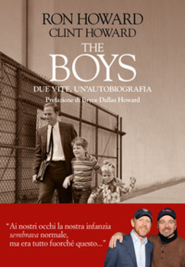 The boys. Due vite, un'autobiografia