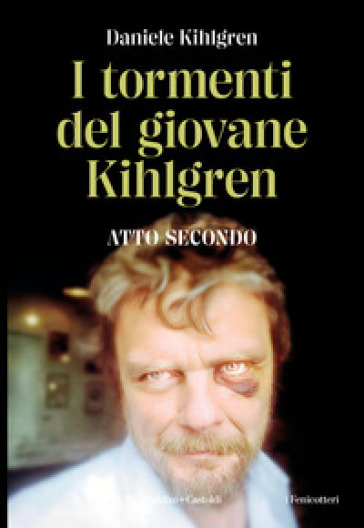 I tormenti del giovane Kihlgren. Atto II-0