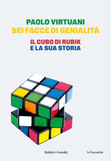 SEI FACCE DI GENIALIT&Agrave;. IL CUBO DI RUBIK