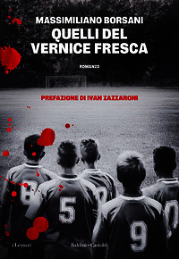Quelli del Vernice fresca