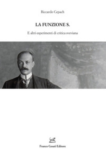 La funzione S. E altri esperimenti di critica sveviana