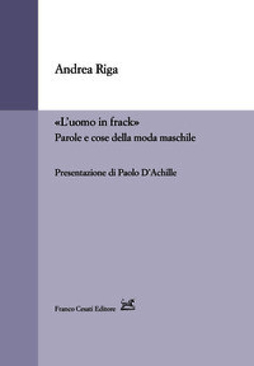 «L'uomo in frack». Parole e cose della moda maschile