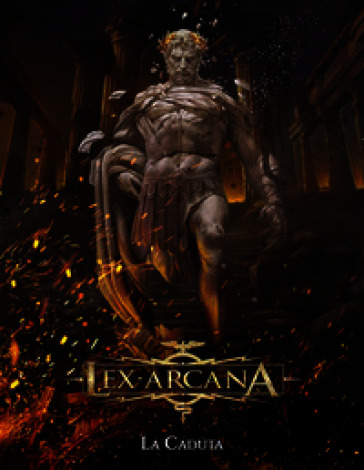Lex arcana. La caduta