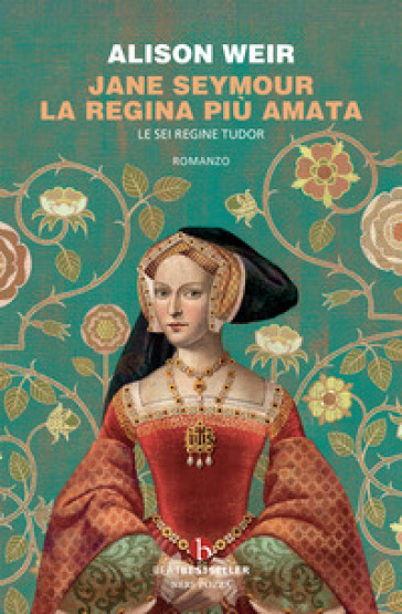 Jane Seymour. La Regina Più Amata. Le Sei Regine Tudor-image