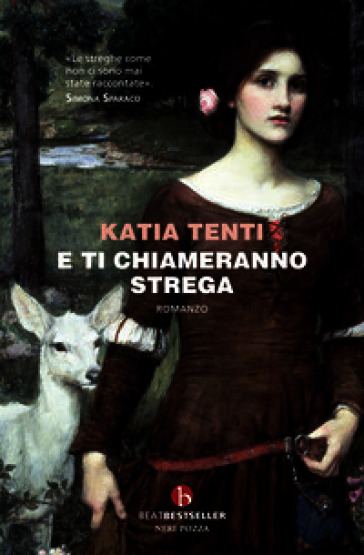 E ti chiameranno strega