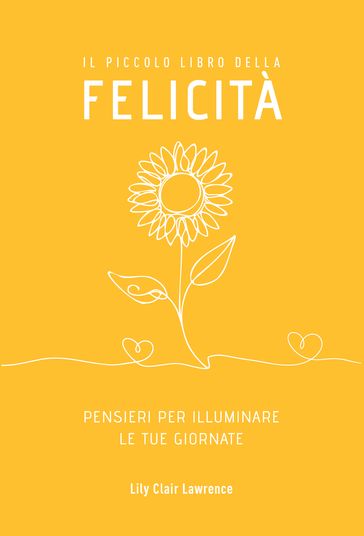 Il piccolo libro della Felicità