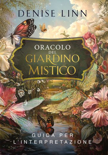 Oracolo del Giardino Mistico. Guida per l'interpretazione