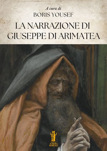 La Narrazione di Giuseppe di Arimatea