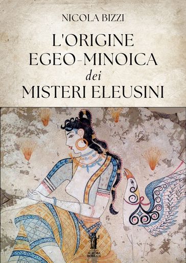 L'origine egeo-minoica dei Misteri Eleusini