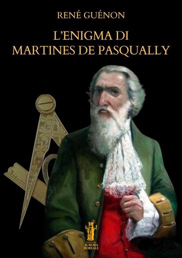 L'enigma di Martines de Pasqually