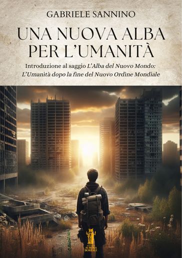 Una nuova alba per l'umanità