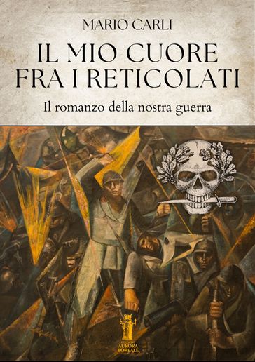 Il mio cuore fra i reticolati