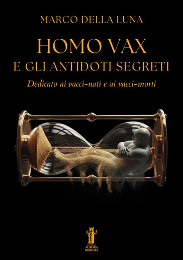 Homo Vax e gli antidoti segreti
