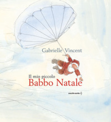 Il mio piccolo Babbo Natale. Ediz. a colori