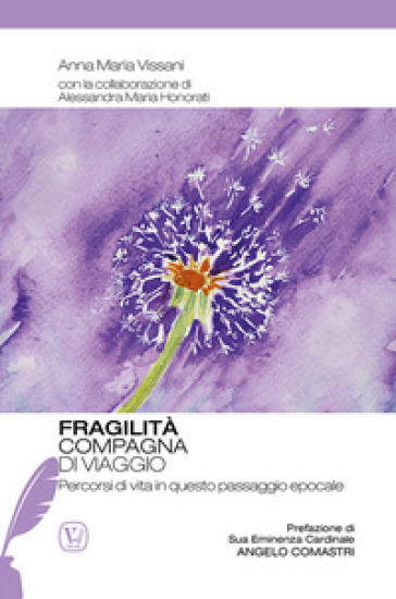 Fragilità Compagna Di Viaggio. Percorsi Di Vita In Questo Passaggio Epocale-image