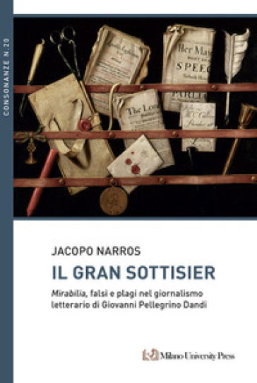 Il Gran Sottisier. Mirabilia, falsi e plagi nel giornalismo letterario di Giovanni Pellegrino Dandi