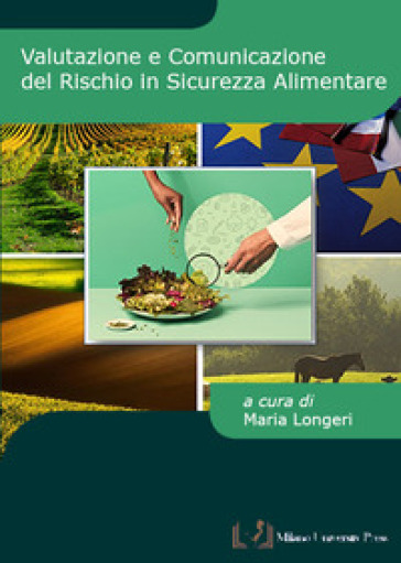 Valutazione e comunicazione del rischio in sicurezza alimentare