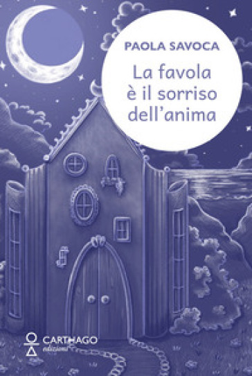 La favola è il sorriso dell'anima
