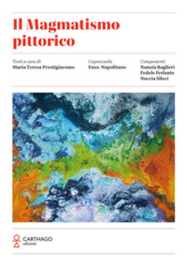 Il magmatismo pittorico