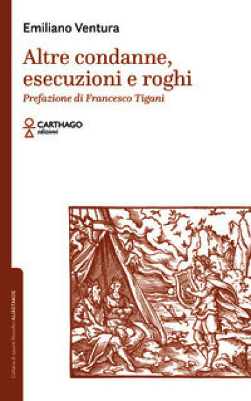 Altre condanne, esecuzioni e roghi