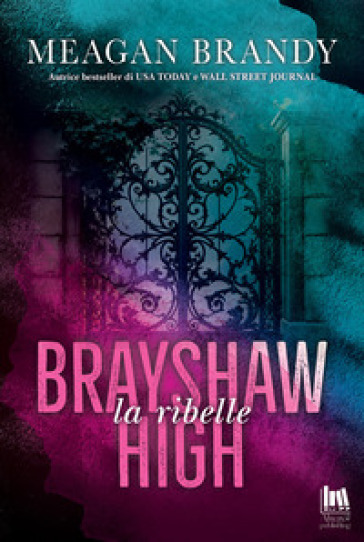 LA RIBELLE. BRAYSHAW HIGH