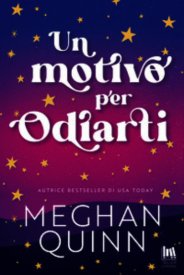 Un motivo per odiarti