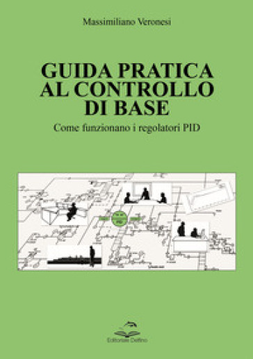 Guida pratica al controllo di base. Come funzionano i regolatori PID-0