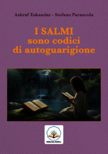I salmi sono codici di autoguarigione