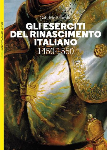 Gli eserciti del Rinascimento italiano